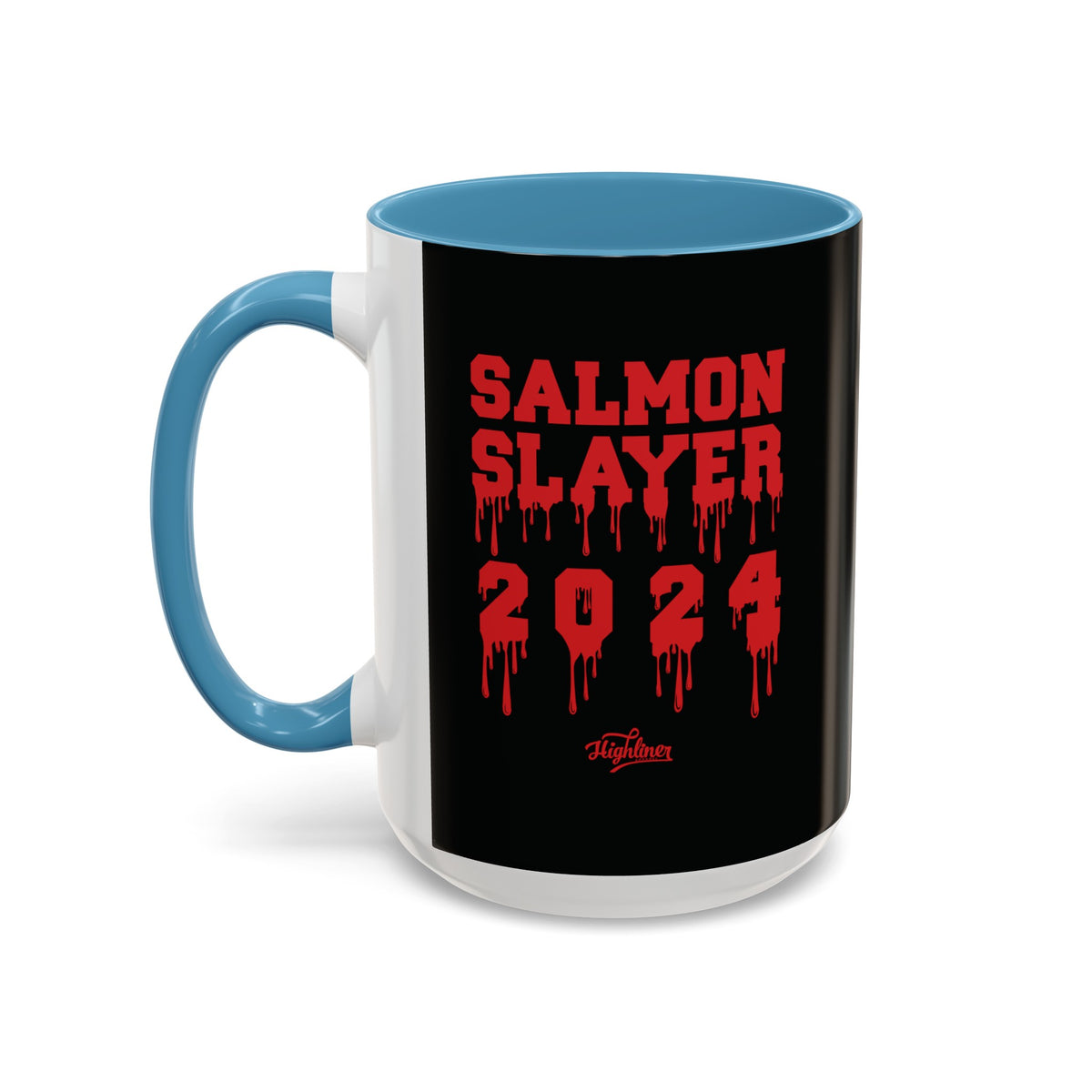 Salmon Slayer 2024: This Mug Means Business 15oz