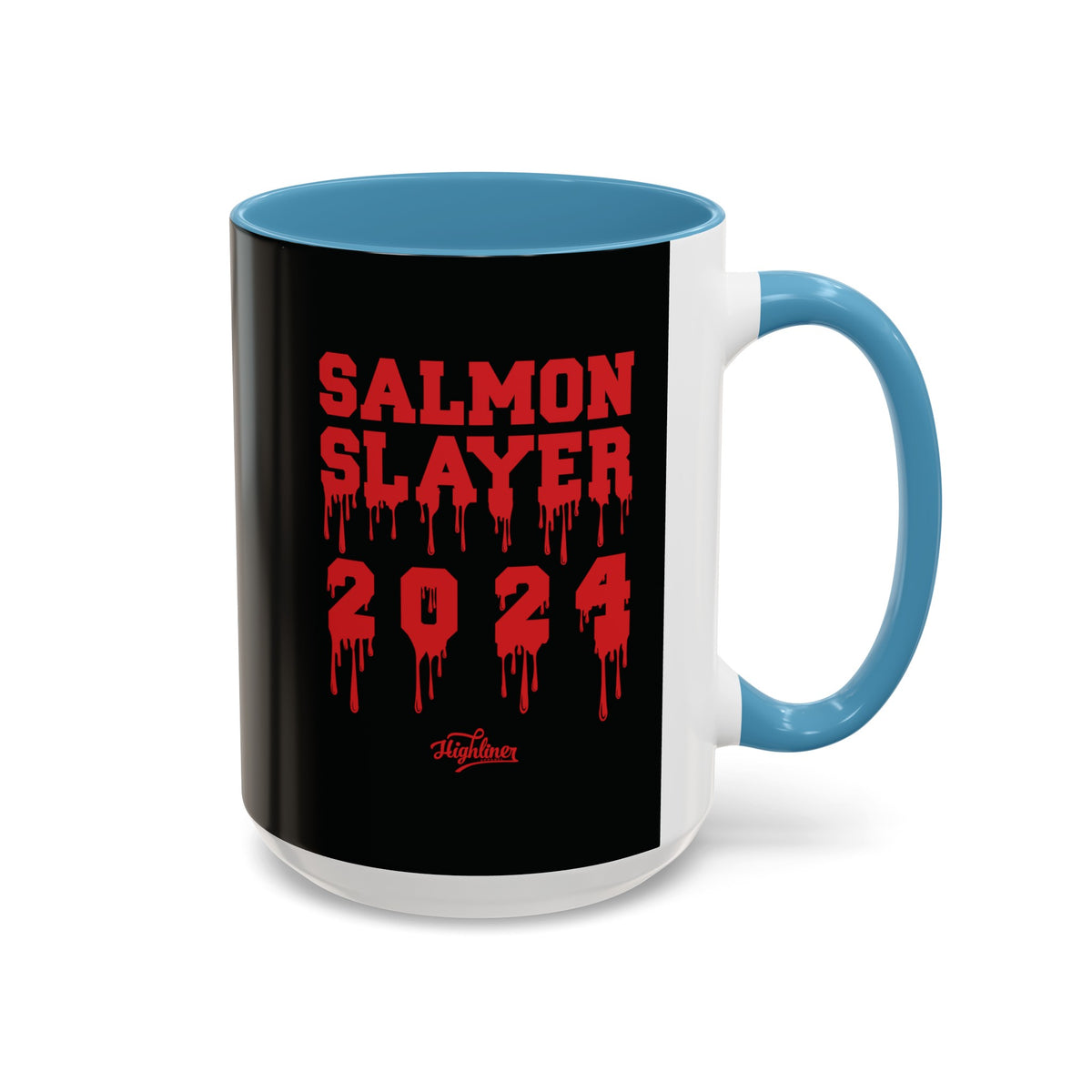 Salmon Slayer 2024: This Mug Means Business 15oz