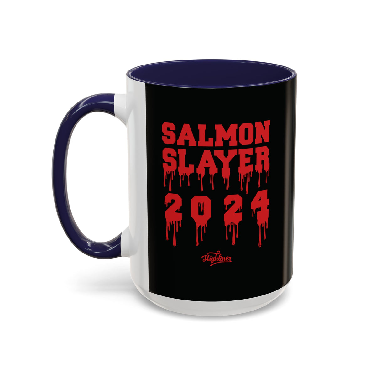 Salmon Slayer 2024: This Mug Means Business 15oz