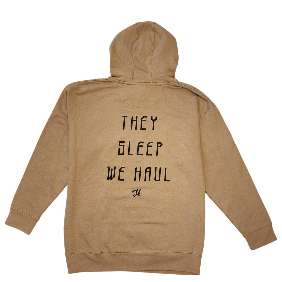 Khaki They Sleep We Haul Unisex Hoodie